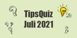 Tips Quiz - Juli