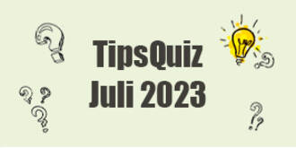 Tips Quiz - Juli 2023