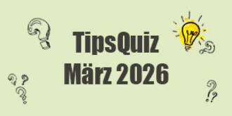 TipsQuiz - März 2026