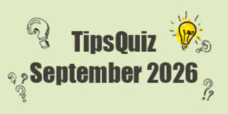 Tips Quiz - September 2026