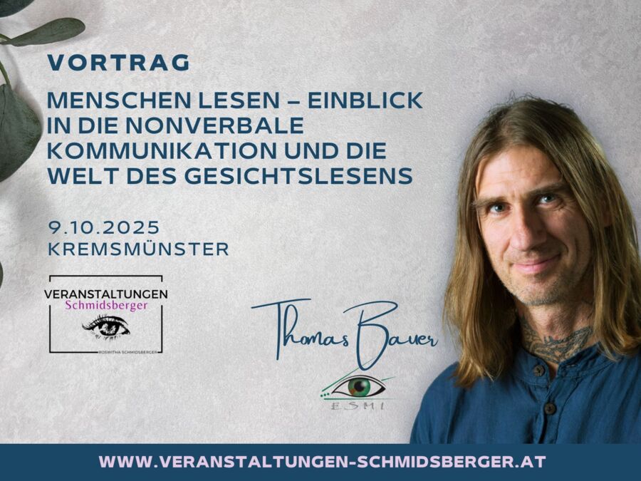 Vortrag „Menschen lesen – Einblick in die nonverbale Kommunikation und die Welt des Gesichtslesens“ mit Thomas Bauer