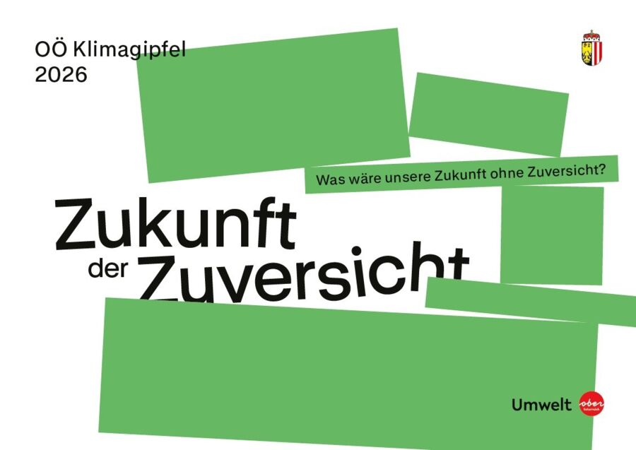 Oö. Klimagipfel 2026 - Zukunft der Zuversicht