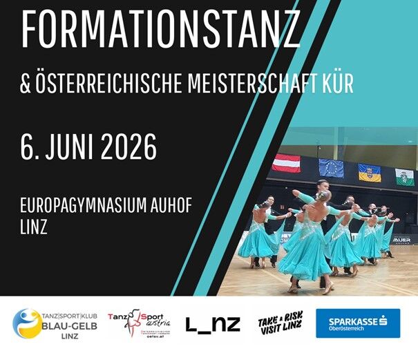 Staatsmeisterschaft Formationstanz/ ÖM Kür am 6.6.2026 in Linz