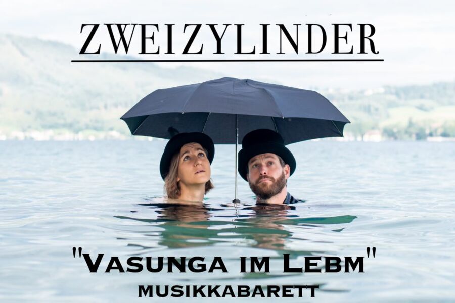 ZWEIZYLINDER „Vasunga im Lebm“
