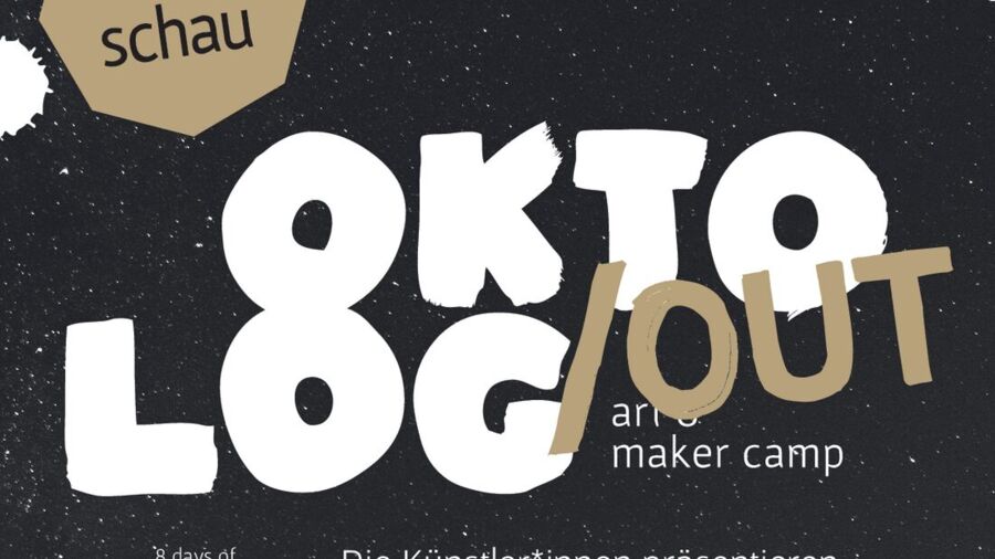 Oktolog/out Werkschau des Workshop-Camps