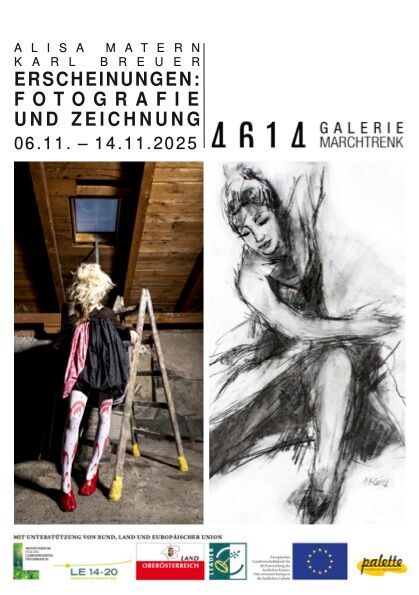 4614Galerie Marchtrenk: ERSCHEINUNGEN-Fotografie und Zeichnung: 6.11.2025/19:00