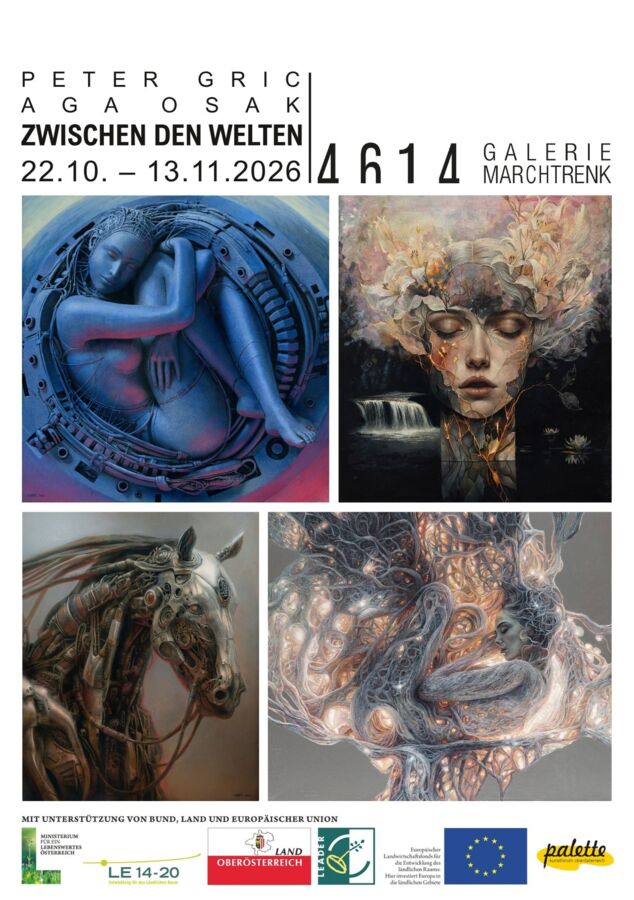 4614Galerie Marchtrenk: Zwischen den Welten: Peter Gric/Aga Osak
