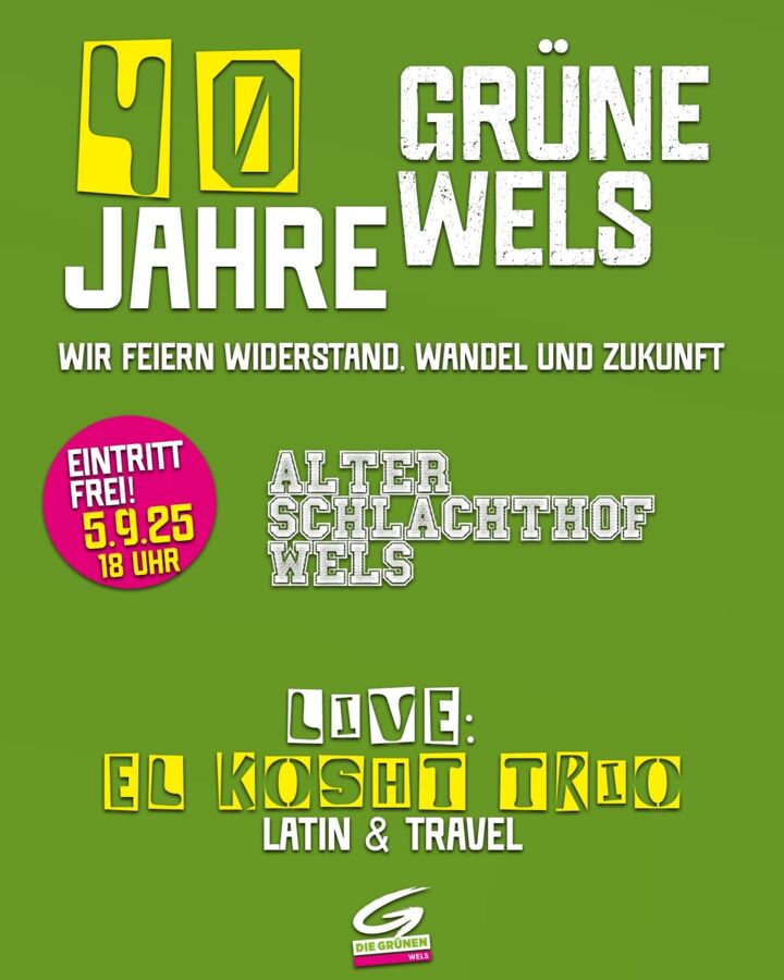 40 Jahre Grüne Wels