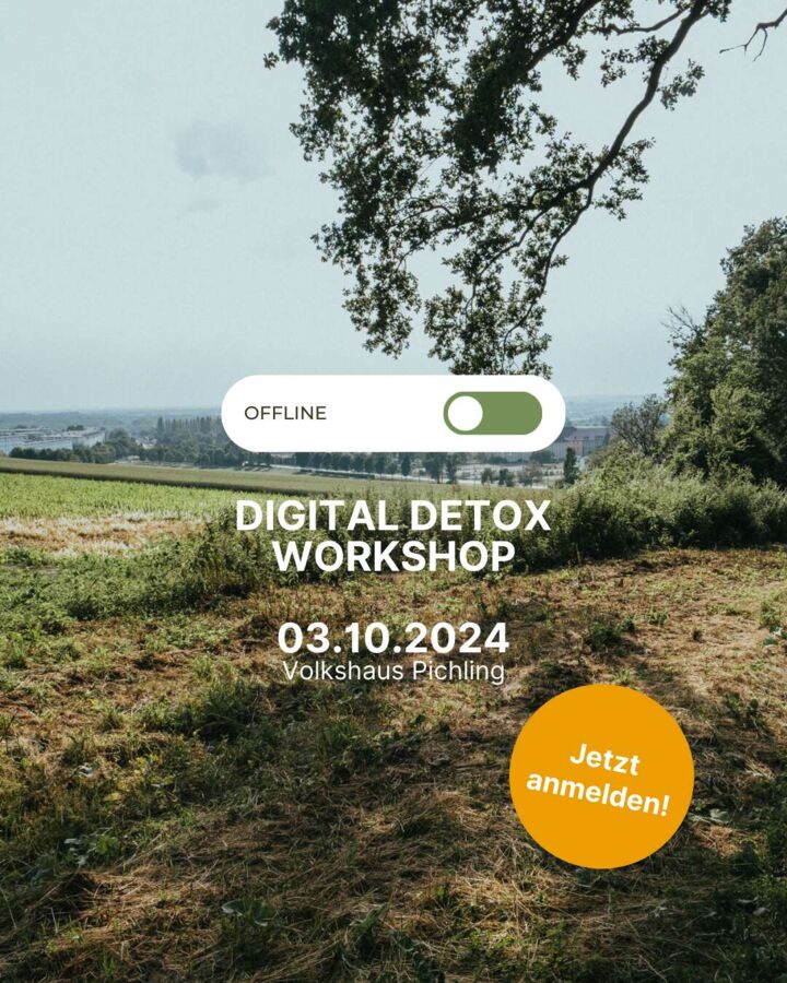 Digital Detox Selbstbestimmte Lebenszeit Events tips.at