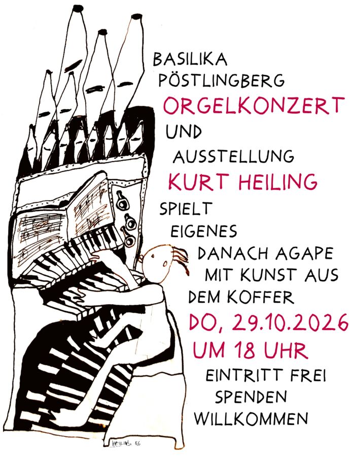 Orgelkonzert und Ausstellung Kurt Heiling Pöstlingberg