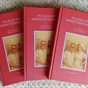 FRANKENBURG. 2x Roman „Pflege ist Menschensache“ von Kathrin Rubenzucker