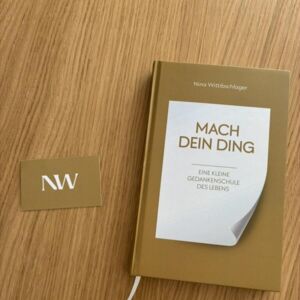 GALLNEUKIRCHEN/LINZ. 3x1 Buch „Mach dein Ding“ von Autorin Nina Wittibschlager