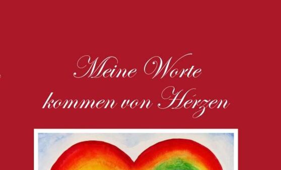 Meine Worte kommen von Herzen von Veronika Kiemayer