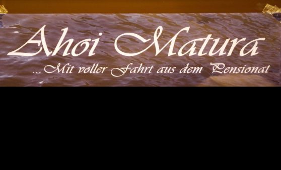 Maturaball Gymnasium Ort (Pensi) - "Ahoi Matura - mit voller Fahrt aus dem Pensionat "