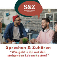 Sprechen & Zuhören: Steigende Lebenskosten - Wie gehts mir damit?